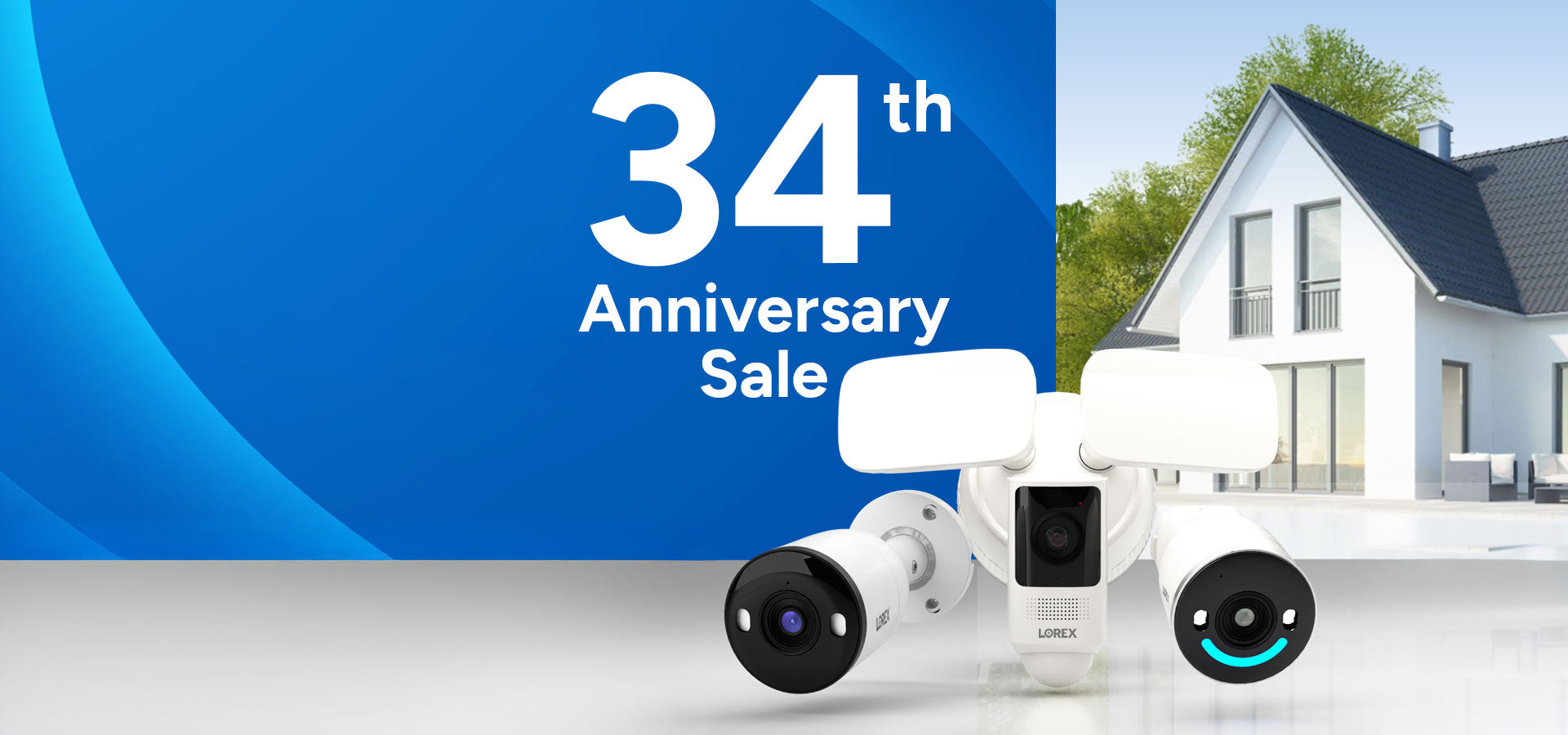 Lorex 34th Anniversary Sale banner featuring three Lorex security cameras in front of a modern house, promoting discounts on home security systems.